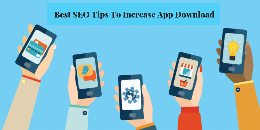 Best SEO Tips To Increase App Download